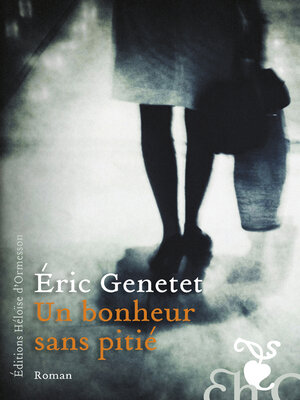 cover image of Un bonheur sans pitié